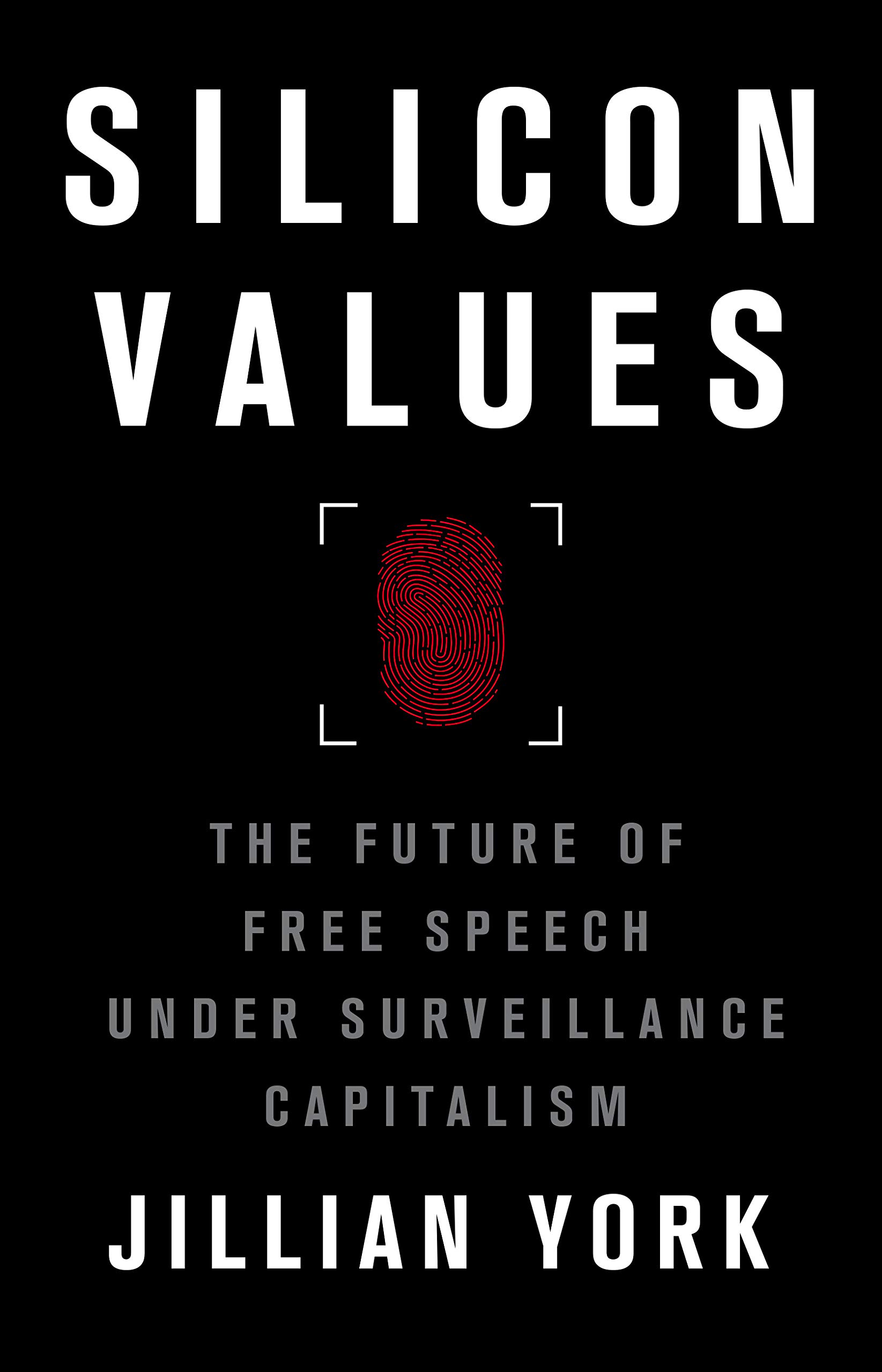 Cover of "Silicon Values" by Jillian York. A red fingerprint surrounded by the corners of a rectangle, indicating a biometric scan